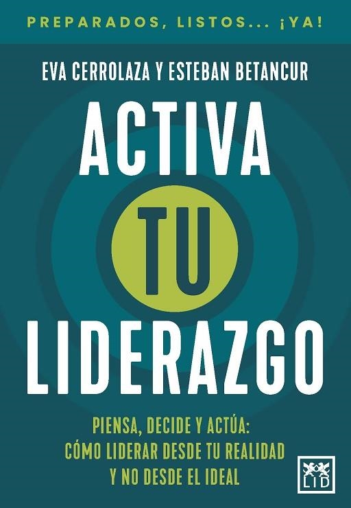 ACTIVA TU LIDERAZGO | 9788410221963 | CERROLAZA JURISTO, EVA | Llibreria La Gralla | Llibreria online de Granollers