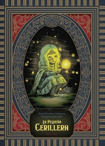 PEQUEÑA CERILLERA, LA | 9788414064214 | ANDERSEN, HANS CHRISTIAN | Llibreria La Gralla | Llibreria online de Granollers