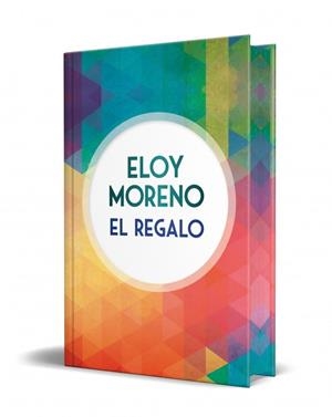 REGALO, EL  (EDICIÓN ESPECIAL LIMITADA CON CANTOS TINTADOS) | 9791387652319 | MORENO, ELOY | Llibreria La Gralla | Llibreria online de Granollers