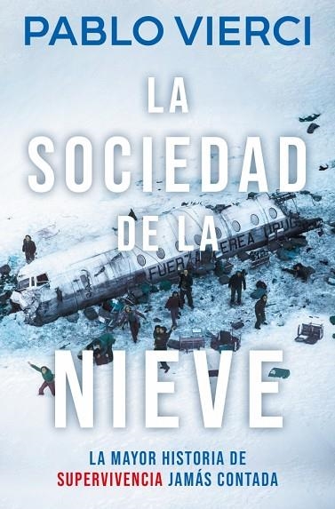 SOCIEDAD DE LA NIEVE, LA | 9788466387545 | VIERCI, PABLO | Llibreria La Gralla | Llibreria online de Granollers