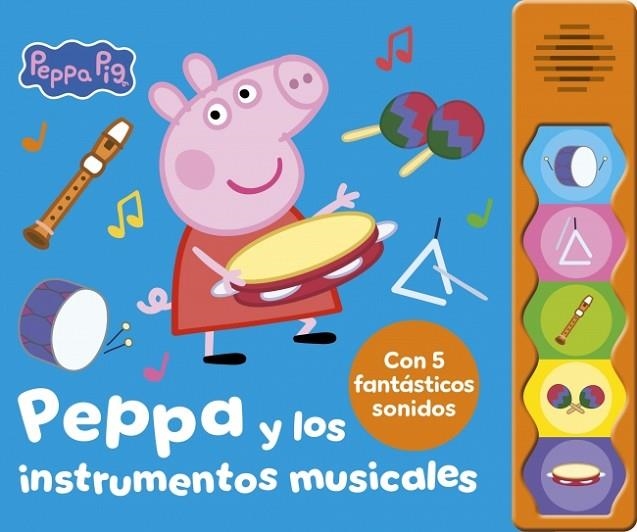 PEPPA Y LOS INSTRUMENTOS MUSICALES PEPPA PIG. LIBRO CON SONIDOS - | 9788448871697 | VVAA | Llibreria La Gralla | Llibreria online de Granollers