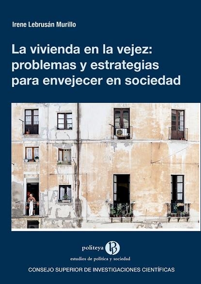 VIVIENDA EN LA VEJEZ : PROBLEMAS Y ESTRATEGIAS PARA ENVEJECER EN SOCIEDAD | 9788400105464 | LEBRUSÁN MURILLO, IRENE | Llibreria La Gralla | Llibreria online de Granollers
