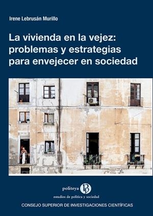 VIVIENDA EN LA VEJEZ : PROBLEMAS Y ESTRATEGIAS PARA ENVEJECER EN SOCIEDAD | 9788400105464 | LEBRUSÁN MURILLO, IRENE | Llibreria La Gralla | Llibreria online de Granollers