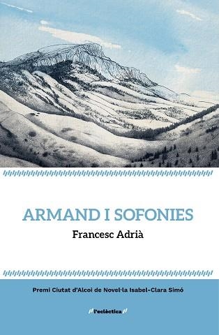 ARMAND I SOFONIES | 9788413588247 | ADRIÀ, FRANCESC | Llibreria La Gralla | Llibreria online de Granollers
