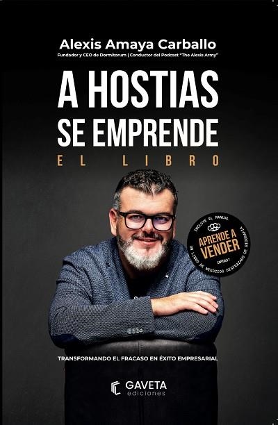 A HOSTIAS SE EMPRENDE | 9788412760767 | AMAYA CARBALLO, ALEXIS | Llibreria La Gralla | Llibreria online de Granollers