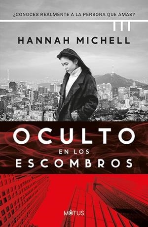 OCULTO EN LOS ESCOMBROS | 9788419767608 | MICHELL, HANNAH | Llibreria La Gralla | Librería online de Granollers