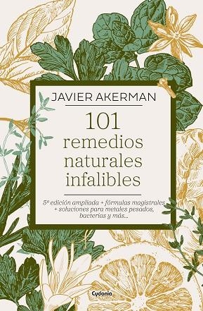 101 REMEDIOS NATURALES INFALIBLES - EDICIÓN AMPLIADA | 9791399001730 | AKERMAN, JAVIER | Llibreria La Gralla | Librería online de Granollers