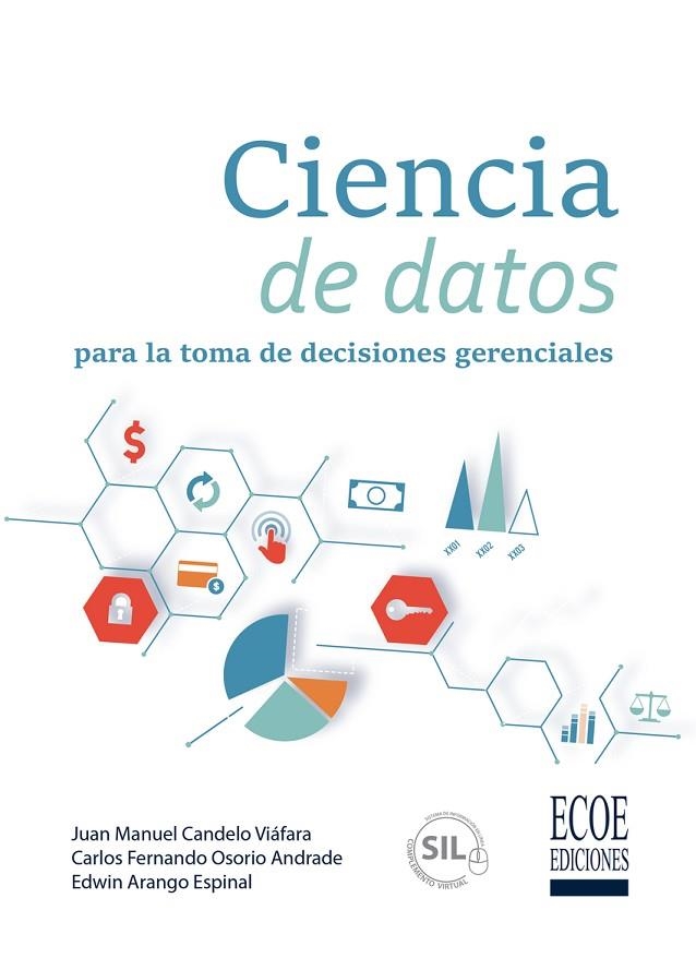 CIENCIA DE DATOS PARA LA TOMA DE DECISIONES GERENCIALES | 9789585084858 | ARANGO/ CANDELO, J./ OSORIO, J. | Llibreria La Gralla | Librería online de Granollers
