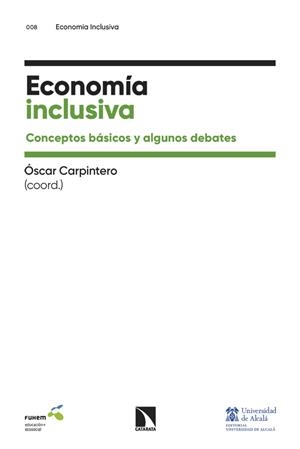 ECONOMÍA INCLUSIVA | 9788410674653 | CARPINTERO, ÓSCAR | Llibreria La Gralla | Llibreria online de Granollers