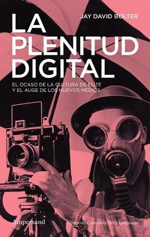 PLENITUD DIGITAL, LA | 9788412965506 | BOLTER, JAY DAVID | Llibreria La Gralla | Llibreria online de Granollers