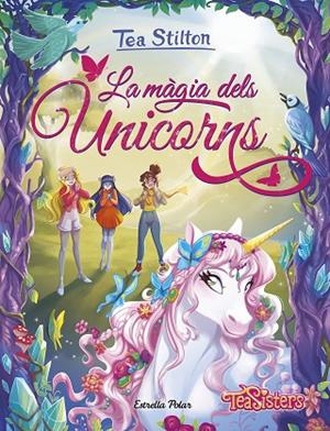 MÀGIA DELS UNICORNS, LA | 9791387782757 | STILTON, TEA | Llibreria La Gralla | Llibreria online de Granollers