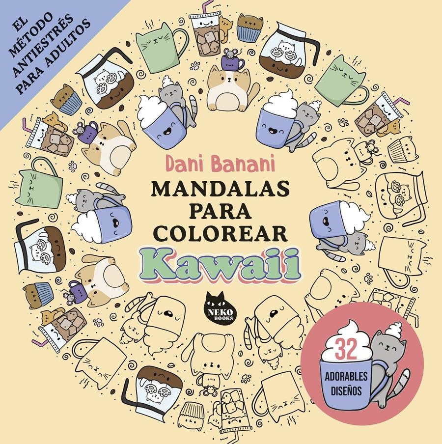 MANDALAS PARA COLOREAR KAWAII | 9788410427167 | BANANI, DANI | Llibreria La Gralla | Llibreria online de Granollers