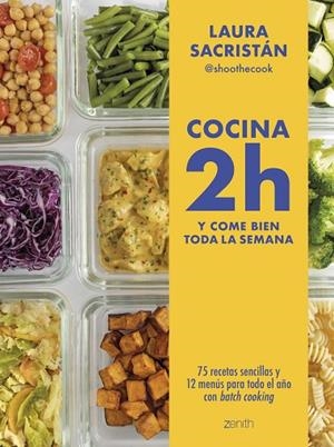 COCINA 2H Y COME BIEN TODA LA SEMANA | 9788408307877 | SACRISTÁN,  LAURA  @SHOOTHECOOK | Llibreria La Gralla | Librería online de Granollers