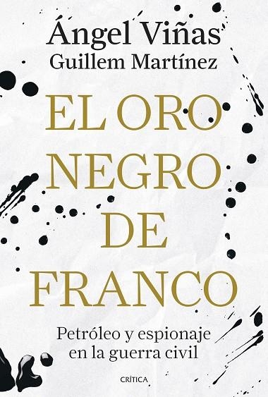 ORO NEGRO DE FRANCO, EL | 9788491998181 | VIÑAS, ANGEL | Llibreria La Gralla | Librería online de Granollers