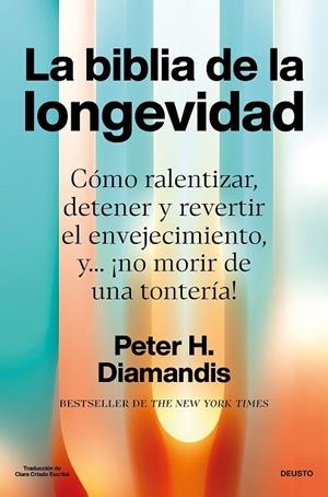 BIBLIA DE LA LONGEVIDAD, LA | 9788423439799 | DIAMANDIS, PETER | Llibreria La Gralla | Librería online de Granollers