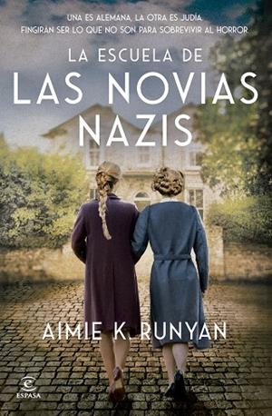 ESCUELA DE LAS NOVIAS NAZIS, LA | 9788467079524 | RUNYAN, AIMIE K. | Llibreria La Gralla | Llibreria online de Granollers