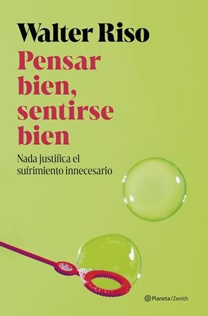 PENSAR BIEN, SENTIRSE BIEN | 9788408311577 | RISO, WALTER | Llibreria La Gralla | Llibreria online de Granollers