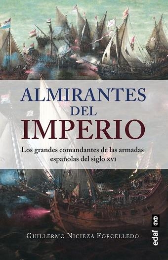 ALMIRANTES DEL IMPERIO | 9788441444430 | NICIEZA FORCELLEDO, GUILLERMO | Llibreria La Gralla | Llibreria online de Granollers