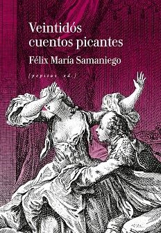 VENTIDÓS CUENTOS PICANTES | 9788410476394 | SAMANIEGO,  FÉLIX MARÍA | Llibreria La Gralla | Llibreria online de Granollers