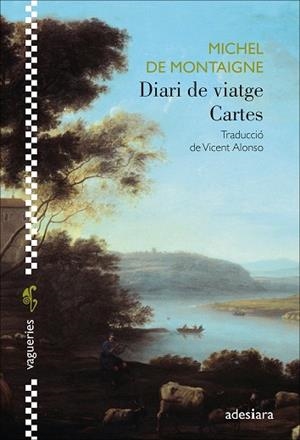 DIARI DE VIATGE /  CARTES | 9788419908292 | DE MONTAIGNE, MICHEL | Llibreria La Gralla | Llibreria online de Granollers