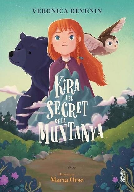 KIRA I EL SECRET DE LA MUNTANYA | 9791399026542 | DEVENIN VERA, VERONICA | Llibreria La Gralla | Librería online de Granollers