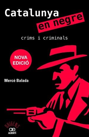 CATALUNYA EN NEGRE. CRIMS I CRIMINALS | 9788472461956 | BALADA, MERCÈ | Llibreria La Gralla | Llibreria online de Granollers