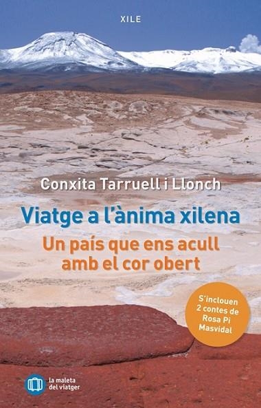 VIATGE A L'ÀNIMA XILENA | 9791399064018 | TARRUELL I LLONCH, CONXITA | Llibreria La Gralla | Librería online de Granollers