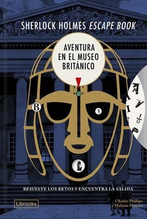 SHERLOCK HOLMES ESCAPE BOOK. AVENTURA EN EL MUSEO BRITÁNICO | 9791399049688 | PHILLIPS, CHARLES ;  FRANCES, MELANIE | Llibreria La Gralla | Llibreria online de Granollers
