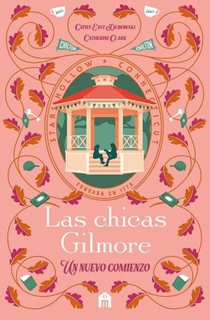 CHICAS GILMORE, LAS | 9791259577559 | CLARK, CATHERINE | Llibreria La Gralla | Librería online de Granollers