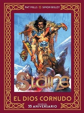 SLAINE: EL DIOS CORNUDO. EDICION DEL 35 ANIVERSARIO | 9788467978018 | SIMON BISLEY ;  PAT MILLS | Llibreria La Gralla | Librería online de Granollers