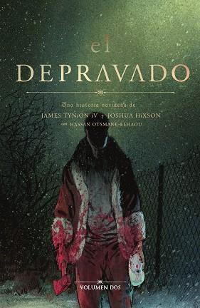 DEPRAVADO, EL  02 | 9788467979848 | JAMES TYNION IV ; JOSHUA HIXON | Llibreria La Gralla | Librería online de Granollers