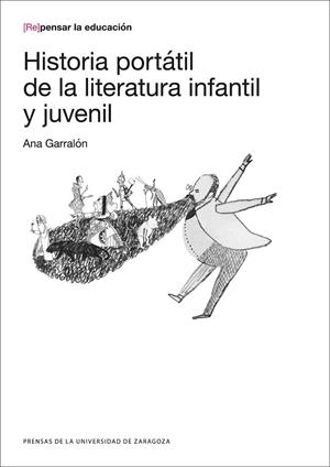 HISTORIA PORTÁTIL DE LA LITERATURA INFANTIL Y JUVENIL | 9788416933518 | GARRALÓN DE LA TORRE, ANA | Llibreria La Gralla | Librería online de Granollers