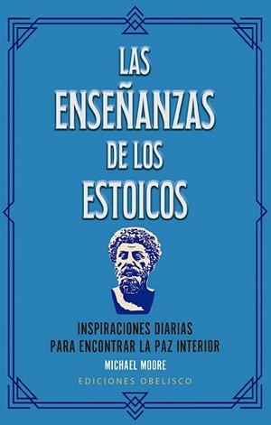 ENSEÑANZAS DE LOS ESTOICOS, LAS | 9788411723237 | MOORE, MICHAEL | Llibreria La Gralla | Llibreria online de Granollers
