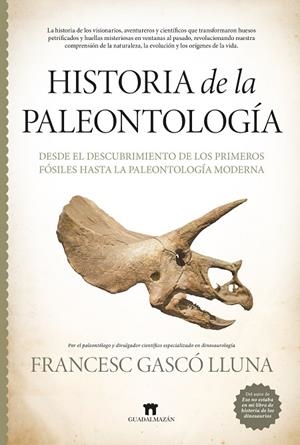 HISTORIA DE LA PALEONTOLOGÍA | 9788419414946 | FRANCESC GASCÓ LLUNA | Llibreria La Gralla | Llibreria online de Granollers