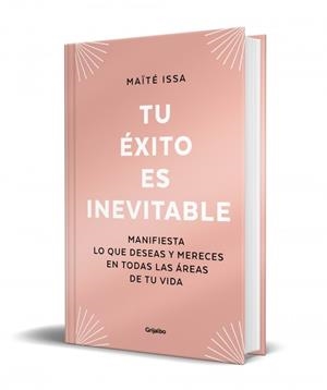 TU ÉXITO ES INEVITABLE (EDICIÓN LIMITADA) | 9788425372568 | ISSA, MAITE | Llibreria La Gralla | Librería online de Granollers