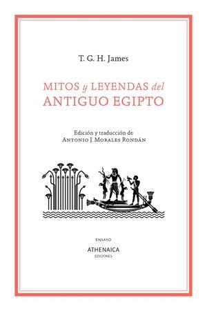 MITOS Y LEYENDAS DEL ANTIGUO EGIPTO | 9788419874931 | JAMES, THOMAS GARNET HENRY | Llibreria La Gralla | Llibreria online de Granollers