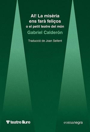 AI! LA MISÈRIA ENS FARÀ FELIÇOS | 9788410161948 | CALDERÓN, GABRIEL | Llibreria La Gralla | Llibreria online de Granollers