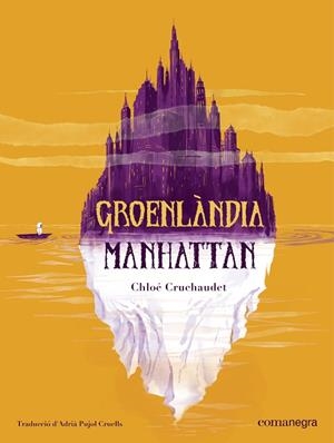GROENLÀNDIA MANHATTAN | 9788410161870 | CRUCHAUDET, CHLOE | Llibreria La Gralla | Librería online de Granollers