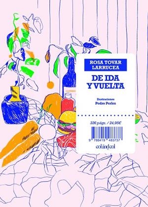 DE IDA Y VUELTA | 9788419483737 | TOVAR LARRUCEA, ROSA | Llibreria La Gralla | Llibreria online de Granollers