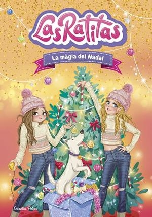 MÀGIA DEL NADAL, LA  LAS RATITAS 15. LA | 9791387903084 | LAS RATITAS | Llibreria La Gralla | Llibreria online de Granollers