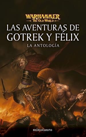 WARHAMMER LAS AVENTURAS DE GOTREK Y FÉLIX: LA ANTOLOGÍA | 9788445019023 | VARIOS AUTORES | Llibreria La Gralla | Llibreria online de Granollers