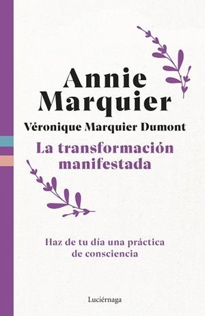 TRANSFORMACIÓN MANIFESTADA, LA | 9791387667344 | MARQUIER, ANNIE | Llibreria La Gralla | Librería online de Granollers