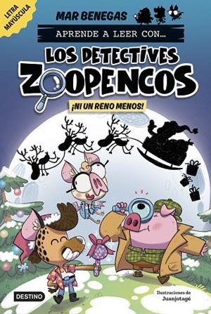 APRENDE A LEER CON... ¡LOS DETECTIVES ZOOPENCOS! 9. ¡NI UN RENO MENOS! | 9788408310365 | BENEGAS, MAR | Llibreria La Gralla | Llibreria online de Granollers