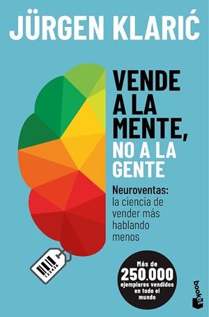 VENDE A LA MENTE, NO A LA GENTE | 9788413444673 | KLARIC, JÜRGEN | Llibreria La Gralla | Llibreria online de Granollers