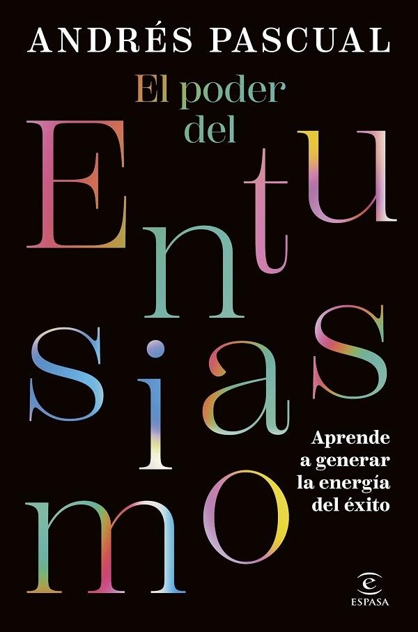 PODER DEL ENTUSIASMO, EL | 9788467079425 | PASCUAL, ANDRES | Llibreria La Gralla | Librería online de Granollers