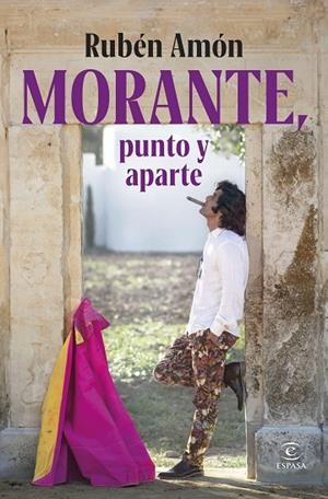 MORANTE, PUNTO Y APARTE | 9788467079685 | AMÓN, RUBÉN | Llibreria La Gralla | Librería online de Granollers