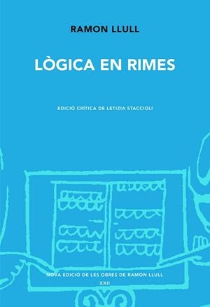 LÒGICA EN RIMES | 9788491913955 | LLULL, RAMON | Llibreria La Gralla | Llibreria online de Granollers