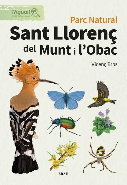 PARC NATURAL. SANT LLORENÇ DE MUNT I L'OBAC | 9791387701055 | VICENÇ BROS CATON | Llibreria La Gralla | Librería online de Granollers