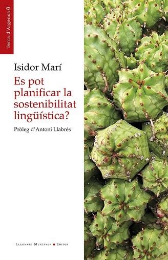 ES POT PLANIFICAR LA SOSTENIBILITAT LINGÜÍSTICA? | 9788410377646 | MARÍ MAYANS, ISIDOR | Llibreria La Gralla | Librería online de Granollers