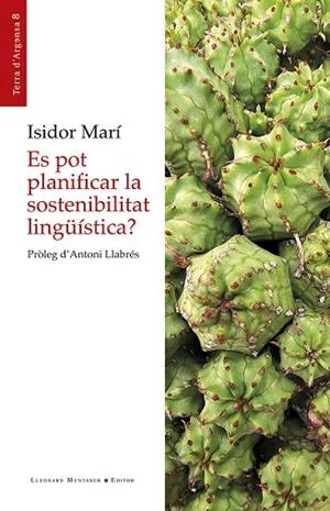 ES POT PLANIFICAR LA SOSTENIBILITAT LINGÜÍSTICA? | 9788410377646 | MARÍ MAYANS, ISIDOR | Llibreria La Gralla | Librería online de Granollers